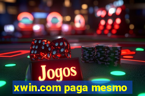 xwin.com paga mesmo