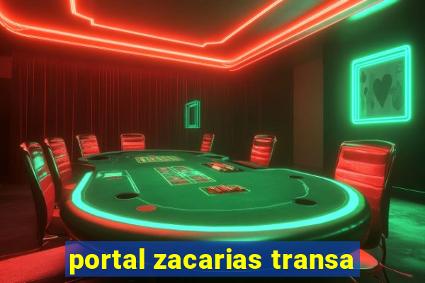 portal zacarias transa