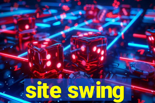 site swing