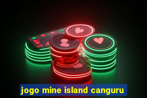 jogo mine island canguru