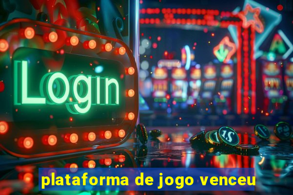 plataforma de jogo venceu