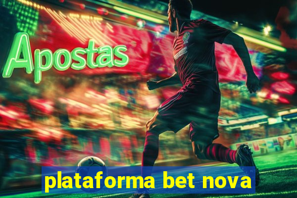 plataforma bet nova