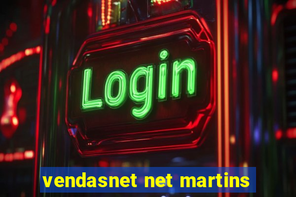 vendasnet net martins