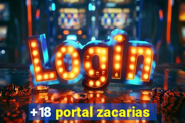 +18 portal zacarias