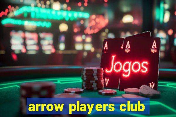 arrow players club