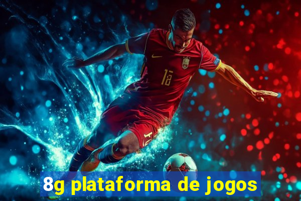 8g plataforma de jogos