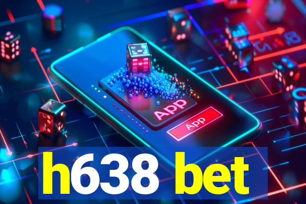 h638 bet