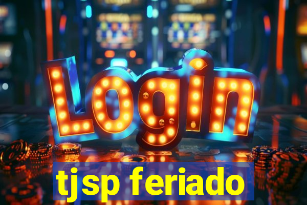 tjsp feriado