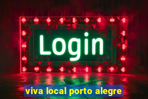 viva local porto alegre