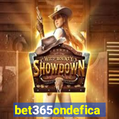 bet365ondefica