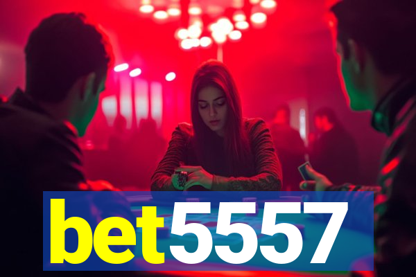 bet5557