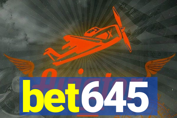 bet645