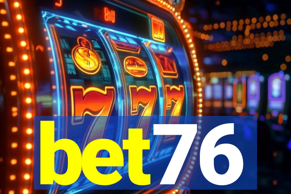 bet76