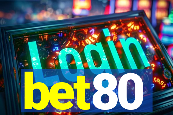 bet80