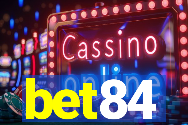 bet84