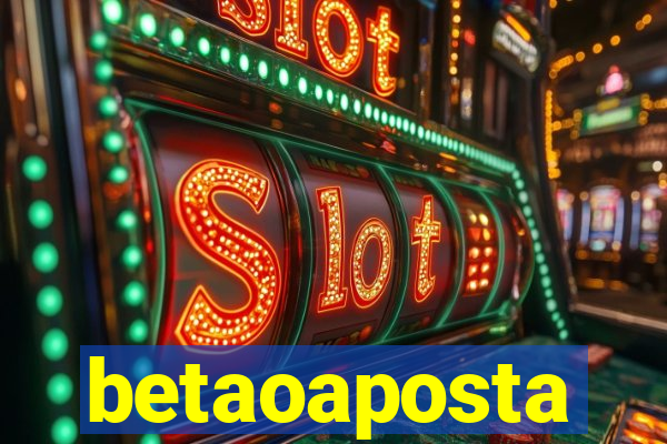 betaoaposta