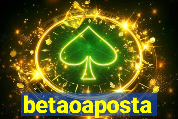 betaoaposta