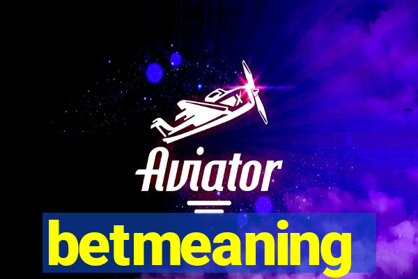 betmeaning