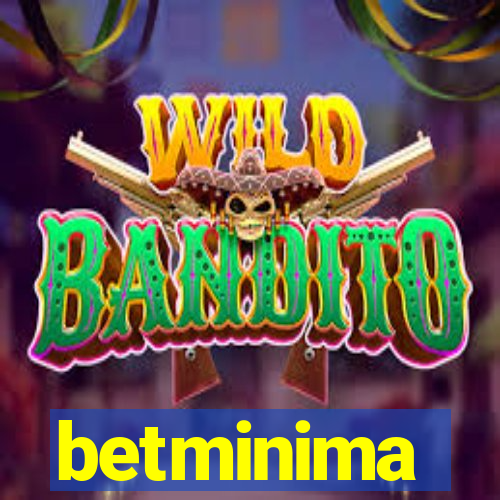 betminima