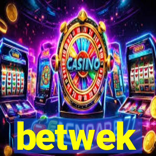 betwek