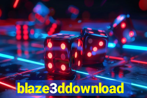 blaze3ddownload