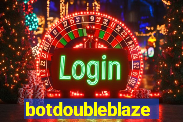 botdoubleblaze