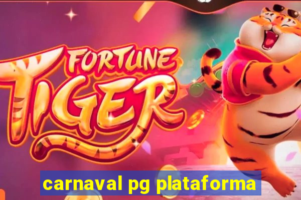 carnaval pg plataforma