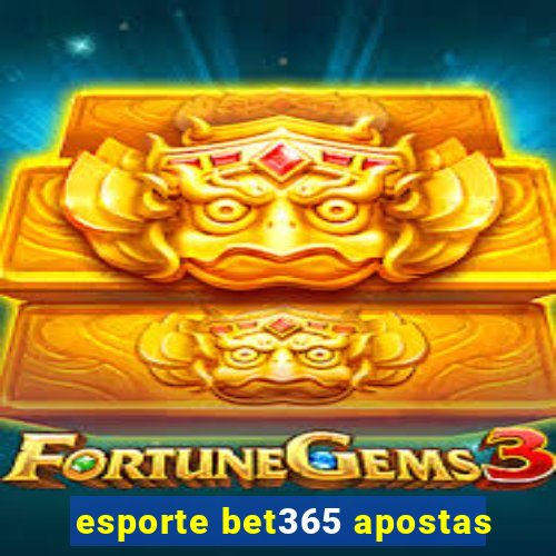 esporte bet365 apostas