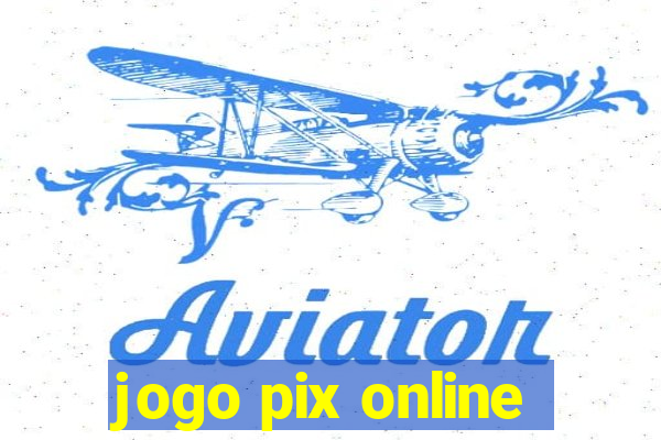 jogo pix online