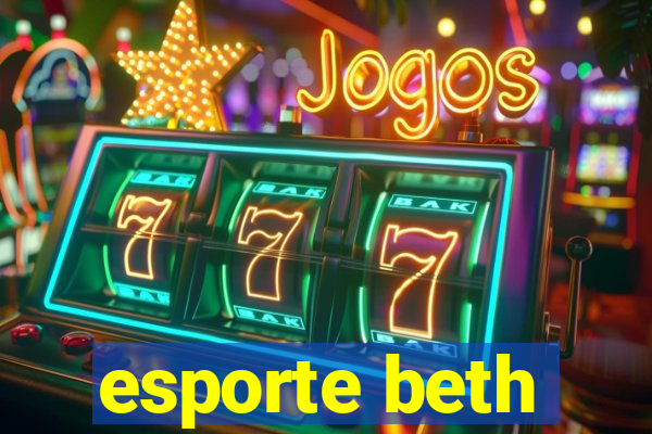 esporte beth