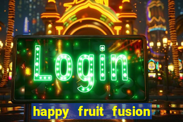 happy fruit fusion paga mesmo