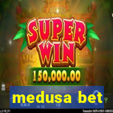 medusa bet