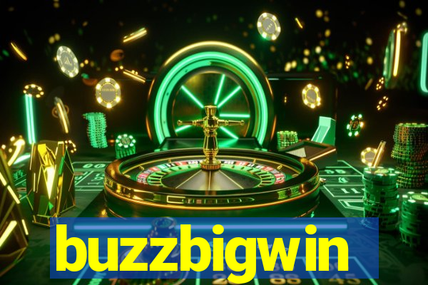 buzzbigwin