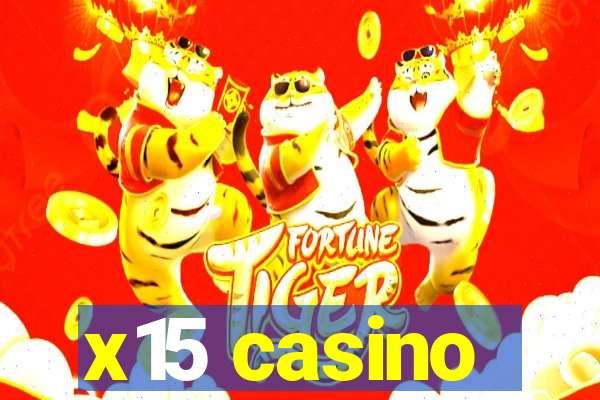 x15 casino