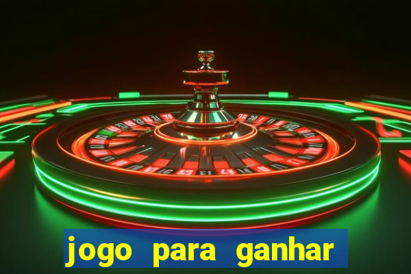 jogo para ganhar dinheiro de verdade sem depositar