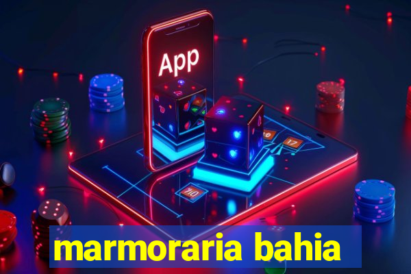 marmoraria bahia