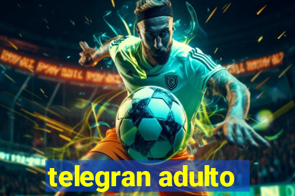 telegran adulto