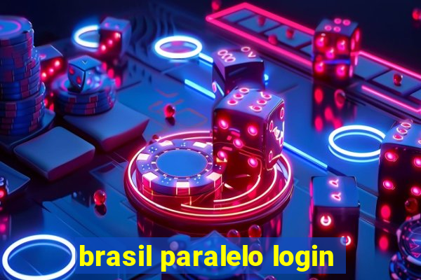 brasil paralelo login