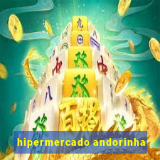 hipermercado andorinha