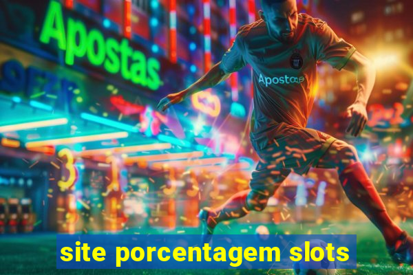 site porcentagem slots