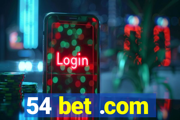 54 bet .com