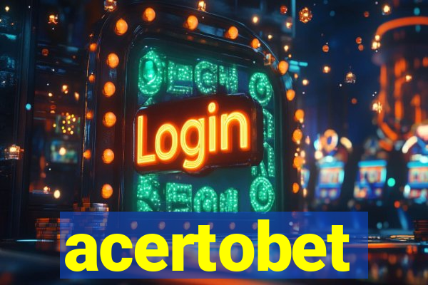 acertobet