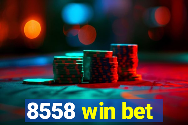 8558 win bet