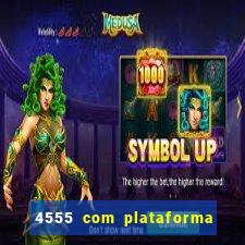 4555 com plataforma de jogos