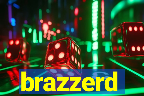 brazzerd