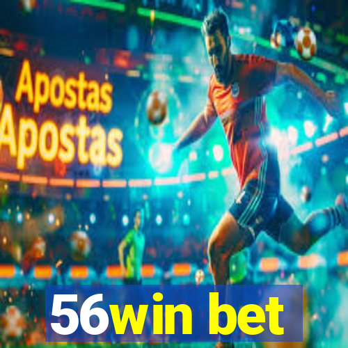 56win bet