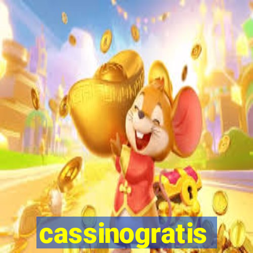 cassinogratis