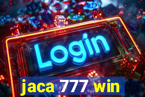 jaca 777 win