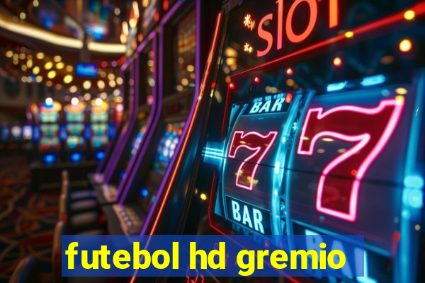 futebol hd gremio