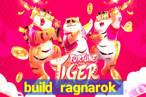 build ragnarok history reborn farm